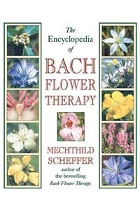 Encyclopedia of Bach Flower Therapy
