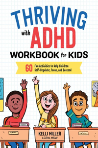 Thriving with ADHD Workbook for Kids