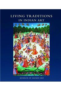 Living Traditions in Indian Art - Museum of Sacred Art