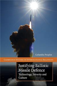 Justifying Ballistic Missile Defence