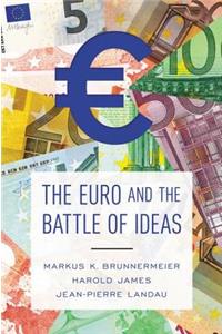The Euro and the Battle of Ideas
