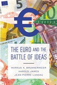 Euro and the Battle of Ideas