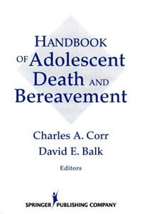 Handbook of Adolescent Death and Bereavement