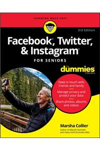 Facebook, Twitter, & Instagram for Seniors for Dummies