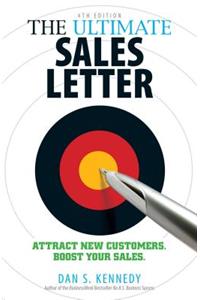 Ultimate Sales Letter, 4th Edition