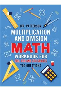 Multiplication and Division Math Workbook for 3rd, 4th and 5th Grades