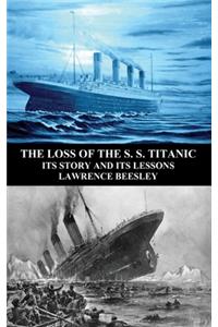 Loss of the S. S. Titanic