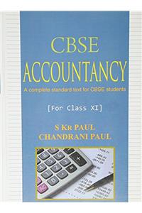 CBSE Accountancy - A Complete Standard Text for CBSE Students - (for Class XI)
