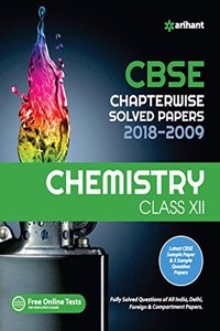 CBSE Chemistry Chapterwise Solved Papers Class 12th (Old edition)