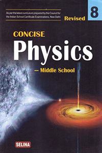 Concise Physics Middle School for Class 8 - Examination 2021-22