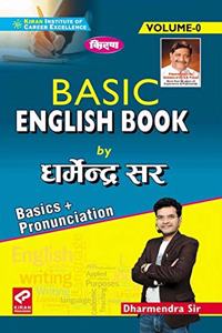 Kiran Basic English Book (Volume 0) Basics+ Pronunciation by Dharmendra Sir (Anglo Hindi Medium)(3285)