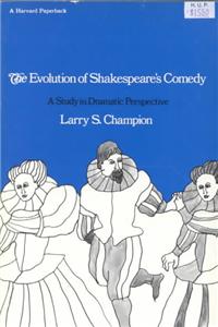The Evolution of Shakespeare’s Comedy