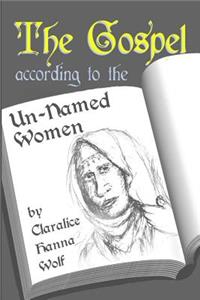 Gospel According to the Un-Named women