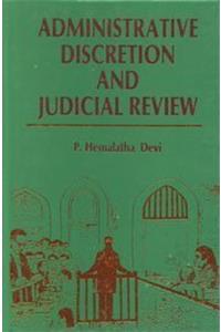 Administrative Discretion and Judicial Review