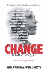 Changemakers - 11 Change Stories from Inspiring Indian Women
