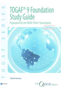 TOGAF(R) 9 Foundation Study Guide - 3rd Edition