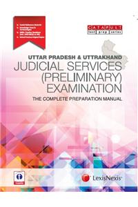 Uttar Pradesh & Uttrakhand Judicial Services (Preliminary) Examination
The Complete Preparation Manual