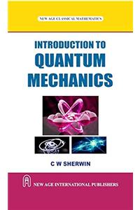 Introduction to Quantum Mechanics