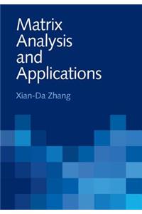 Matrix Analysis and Applications