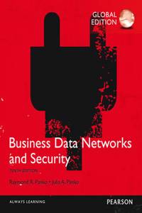 Business Data Networks and Security, Global Edition