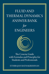 Fluid and Thermal Dynamics Answer Bank for Engineers