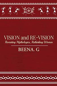 VISION and RE-VISION