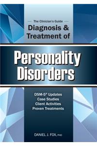 Clinician's Guide to the Diagnosis and Treatment of Personality Disorders