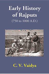 Early History of Rajputs (750 to 1000 A.D.)