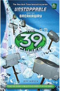 Breakaway (the 39 Clues: Unstoppable, Book 2)