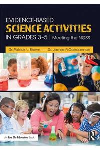Evidence-Based Science Activities in Grades 3–5