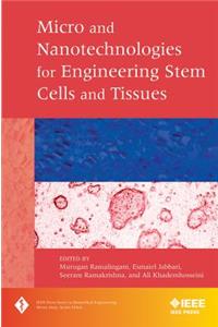 Micro and Nanotechnologies in Engineering Stem Cells and Tissues