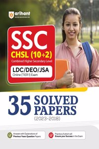 Arihant SSC CHSL (10+2) 35 Solved Papers LDC/DEO/JSA Combined Higher Secondary Level Tier 1 (2023-2018)