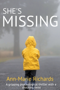 She's Missing (A Gripping Psychological Thriller with a Shocking Twist)