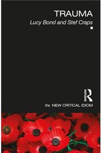 Trauma (The New Critical Idiom)