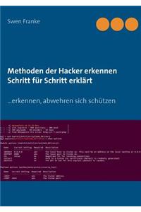 Methoden der Hacker erkennen. Schritt für Schritt erklärt