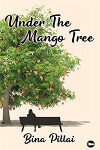 UNDER THE MANGO TREE