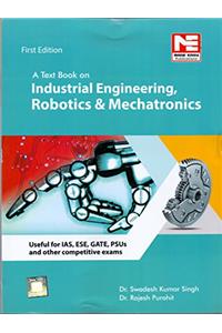 A Text Book on Industrial Engg, Mechatronics & Robotics