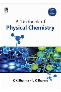 A Textbook of Physical Chemistry