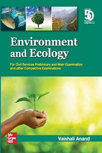 Environment and Ecology: For Civil Services Preliminary and Main Examination and Competitive Examinations