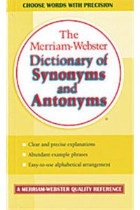 The Merriam Webster Dictionary Synonyms and Antonyms