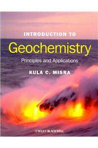 Introduction to Geochemistry - Principles and Applications