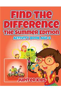 Find the Difference: The Summer Edition: Activity Book Age 8