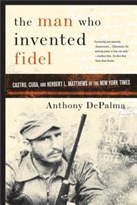 Man Who Invented Fidel
