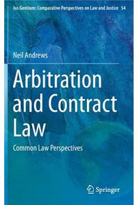Arbitration and Contract Law: Common Law Perspectives