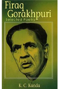 Firaq Gorakhpuri: Selected Poetry