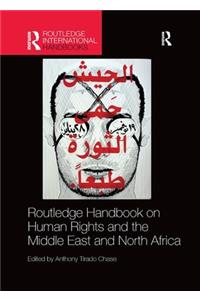 Routledge Handbook on Human Rights and the Middle East and North Africa