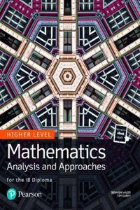 Mathematics Analysis and Approaches for the IB Diploma Higher Level