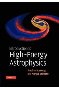 Introduction to High-Energy Astrophysics