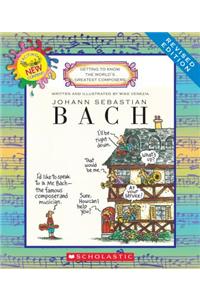 Johann Sebastian Bach (Revised Edition) (Getting to Know the World's Greatest Composers)