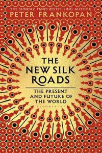 The New Silk Roads